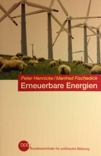 Imagen de archivo de Erneuerbare Energien: Mit Energieeffizienz zur Energiewende a la venta por Ammareal