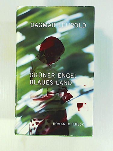 9783406556173: Grner Engel, blaues Land: Roman