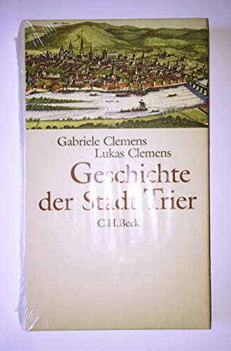 Beispielbild fr Clemens, G: Geschichte der Stadt Trier zum Verkauf von Blackwell's