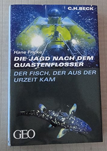 Beispielbild fr Der Fisch der aus der Urzeit kam: Die Jagd nach dem Quastenflosser zum Verkauf von medimops