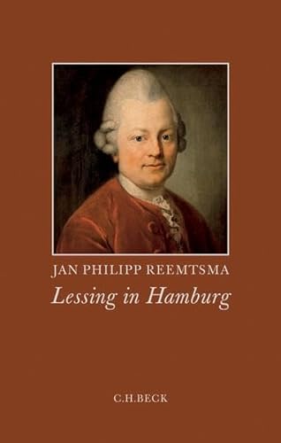 Lessing in Hamburg 1766-1770, Mit 4 Abb., - Reemtsma, Jan Philipp