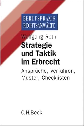 Beispielbild fr Strategie und Taktik im Erbrecht: Ansprche, Verfahren, Muster, Checklisten zum Verkauf von medimops