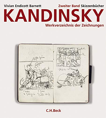 9783406559396: Kandinsky. Werkverzeichnis der Zeichnungen Bd. 2: Skizzenbcher: Hrsg. : Stdtische Galerie im Lenbachhaus Mnchen.