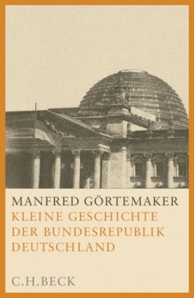 Imagen de archivo de Kleine Geschichte der Bundesrepublik Deutschland. Sonderausgabe a la venta por medimops