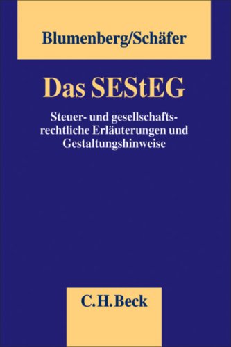 9783406561085: Das SEStEG: Steuer- und gesellschaftsrechtliche Erluterungen und Gestaltungshinweise