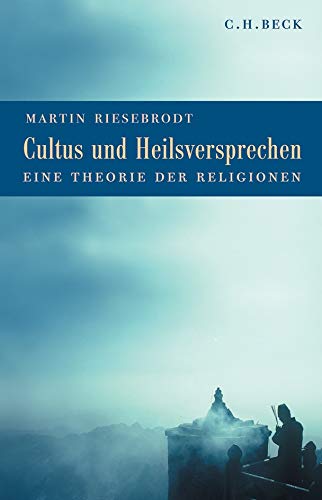9783406562136: Riesebrodt, M: Cultus und Heilsversprechen