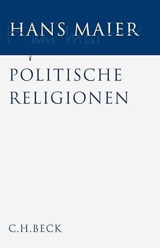 Politische Religionen Mit einem Nachwort von Michael Burleigh - Maier, Hans und Michael Burleigh