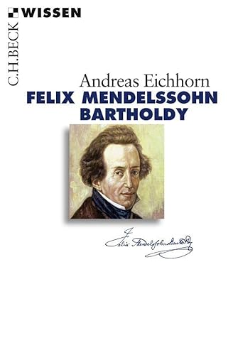 Beispielbild fr Felix Mendelssohn Bartholdy zum Verkauf von medimops