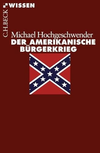 9783406562518: Hochgeschwender, M: Amerikanische Brgerkrieg