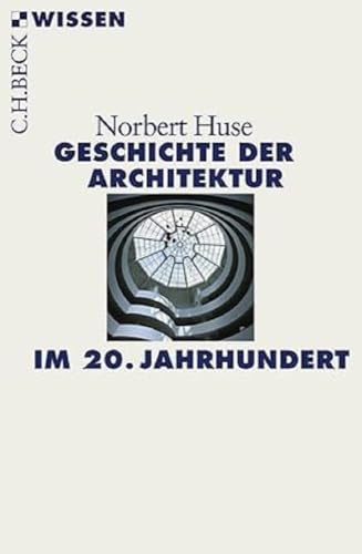 Stock image for Geschichte der Architektur im 20. Jahrhundert -Language: german for sale by GreatBookPrices