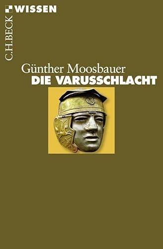 Die Varusschlacht. - Moosbauer, Günther