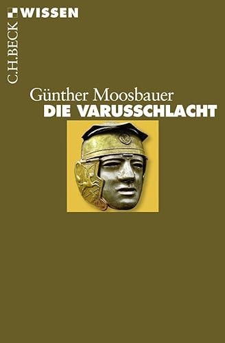 Imagen de archivo de Die Varusschlacht: Archäologie und Geschichte a la venta por Goldstone Books