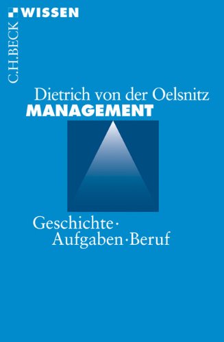 Stock image for Management: Geschichte, Aufgaben, Beruf for sale by medimops
