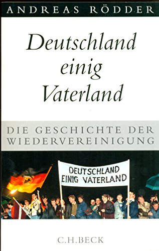 Stock image for Deutschland einig Vaterland: Die Geschichte der Wiedervereinigung for sale by medimops