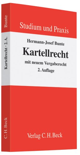 Kartellrecht (9783406562990) by Hermann-Josef Bunte