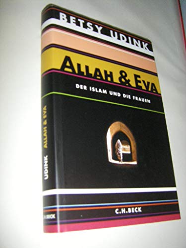 9783406563225: Allah & Eva: Der Islam und die Frauen