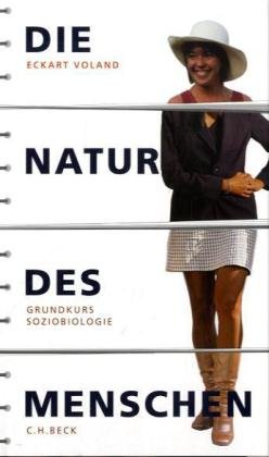 9783406563348: Die Natur des Menschen: Grundkurs Soziobiologie