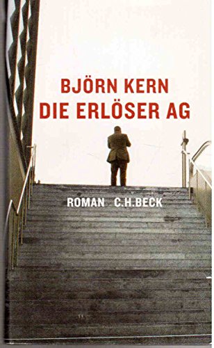 Die Erlöser-AG : Roman. Björn Kern