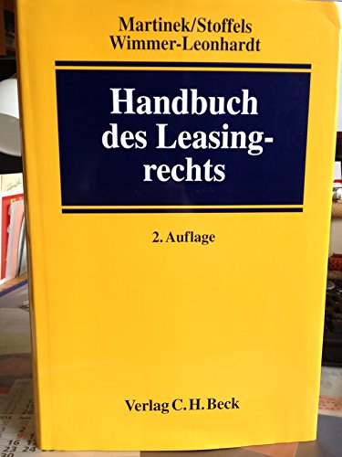 Stock image for Praxishandbuch Leasing Bschgen, Hans E.; Apel, Jrgen; Beckmann, Heiner; Berninghaus, Jochen; Fink, Alfred; Findeisen, Klaus-Dieter; Kroll, Michael; Kgel, J. Wilfried; Mainzer, Stefan; Reuter, Iris; Schaub, Harald; Schott, Kornelius; Schulz, Horst-Gnther Ullrich, Erhard for sale by BUCHSERVICE / ANTIQUARIAT Lars Lutzer