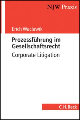 9783406564475: Prozessfhrung im Gesellschaftsrecht: Corporate Litigation