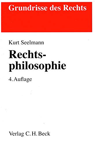 Rechtsphilosophie - Seelmann, Kurt