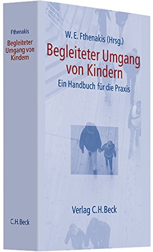 Stock image for Begleiteter Umgang von Kindern: Handbuch fr die Praxis for sale by medimops