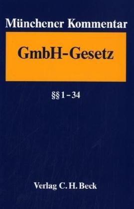 Beispielbild fr Mnchener Kommentar zum Gesetz betreffend die Gesellschaften mit beschrnkter Haftung - GmbHG Band 1:  1-34 zum Verkauf von Buchpark