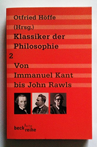 Stock image for Klassiker der Philosophie 2: Von Immanuel Kant bis John Rawls -Language: german for sale by GreatBookPrices