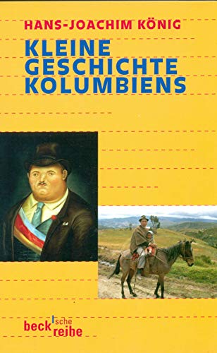 Stock image for Kleine Geschichte Kolumbiens for sale by medimops
