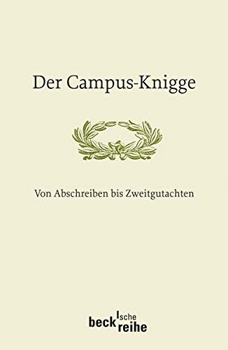Stock image for Der Kampus-Knigge Von Abschreiben bis Zweitgutachten for sale by Antiquariat Glatzel Jrgen Glatzel