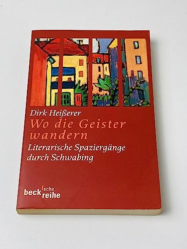 Stock image for Wo die Geister wandern. Literarische Spaziergänge durch Schwabing [Broschiert] for sale by Nietzsche-Buchhandlung OHG