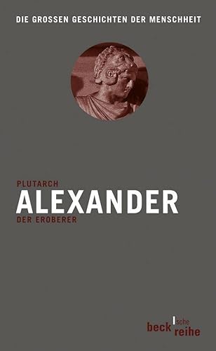 Beispielbild fr Plutarch: Alexander - Der Eroberer zum Verkauf von Blackwell's