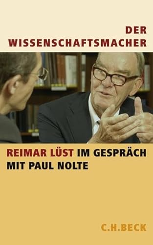 9783406568923: Der Wissenschaftsmacher: Ein Gesprch mit Paul Nolte