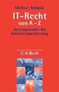 9783406569050: IT-Recht von A - Z: Von Accessprovider bis Zwischenspeicherung