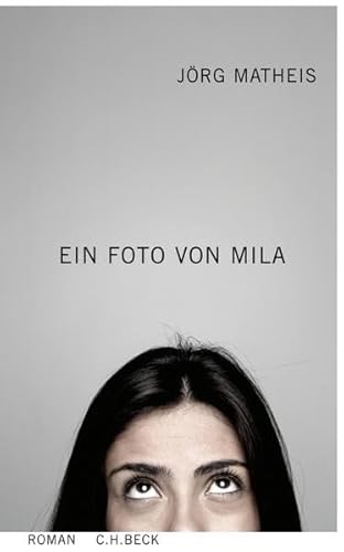 9783406570315: Ein Foto von Mila: Roman