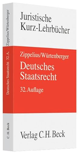 Deutsches Staatsrecht : ein Studienbuch. 32. Aufl. - Zippelius, Reinhold ; Würtenberger, Thomas ; Maunz, Theodor [Begr.]