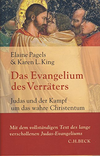 Imagen de archivo de Das Evangelium des Verrters: Judas und der Kampf um das wahre Christentum a la venta por medimops