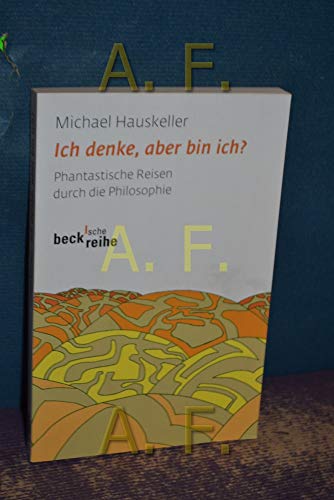 Stock image for Ich denke, aber bin ich?: Phantastische Reisen durch die Philosophie for sale by Norbert Kretschmann