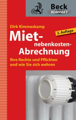 9783406571732: Mietnebenkosten-Abrechnung: Ihre Rechte und Pflichten und wie Sie sich wehren