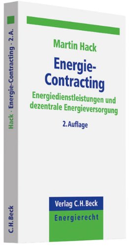 Imagen de archivo de Energie-Contracting: Energiedienstleistungen und dezentrale Energieversorgung a la venta por medimops