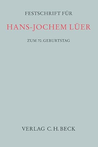 Festschrift fÃƒÂ¼r Hans-Jochem LÃƒÂ¼er zum 70. Geburtstag - Unknown.
