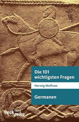 Imagen de archivo de Die 101 wichtigsten Fragen - Germanen (Beck'sche Reihe) [Paperback] Herwig Wolfram a la venta por tomsshop.eu