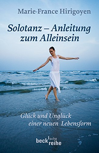 Beispielbild fr Solotanz - Anleitung zum Alleinsein. Glck und Unglck einer neuen Lebensform zum Verkauf von medimops