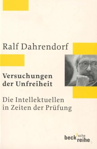 9783406573781: Versuchungen der Unfreiheit: Die Intellektuellen in Zeiten der Prfung: 1875