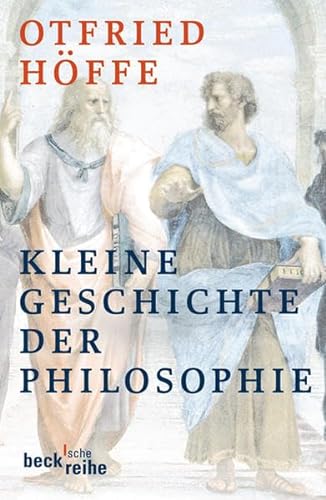 9783406573859: Hffe, O: Kleine Geschichte der Philosophie