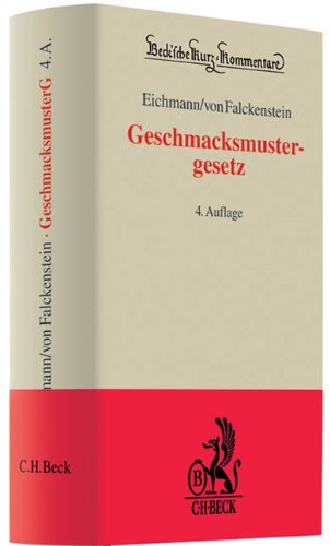 9783406575488: Geschmacksmustergesetz: Gesetz ber den rechtlichen Schutz von Mustern und Modellen