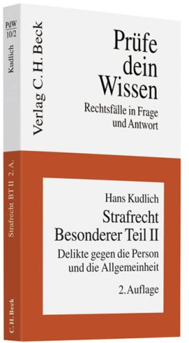 9783406576164: Strafrecht Besonderer Teil 2: Delikte gegen die Person und die Allgemeinheit