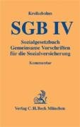 SGB IV - Sozialgesetzbuch Gemeinsame Vorschriften fÃ¼r die Sozialversicherung (9783406576553) by Ralf Kreikebohm