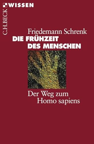 Beispielbild fr Die Frhzeit des Menschen: Der Weg zum Homo sapiens zum Verkauf von medimops