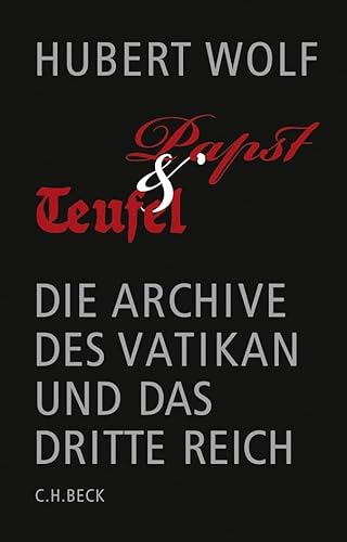 9783406577420: Papst und Teufel: Die Archive des Vatikan und das Dritte Reich